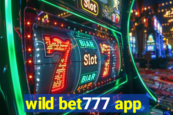 wild bet777 app